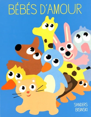 Livrenpoche : bébés D'AMOUR - A partir de 2 ans - Pierrick Bisinski - Livre