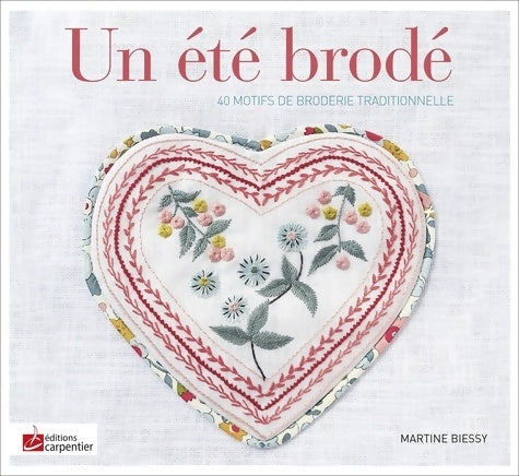 Livrenpoche : Un été brodé - Martine Biessy - Livre