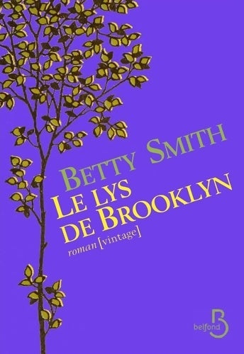 Livrenpoche : Le lys de Brooklyn - Betty Smith - Livre