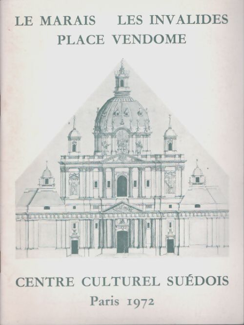 Livrenpoche : Le Marais, les Invalides, Place Vendôme Centre culturel suédois - Collectif - Livre