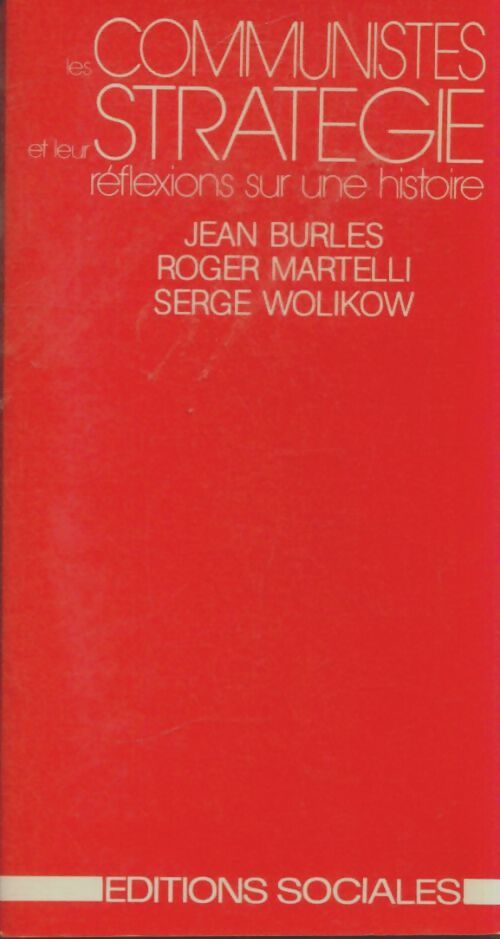 Livrenpoche : Les communistes et leur stratégie - Serge Wolikow - Livre