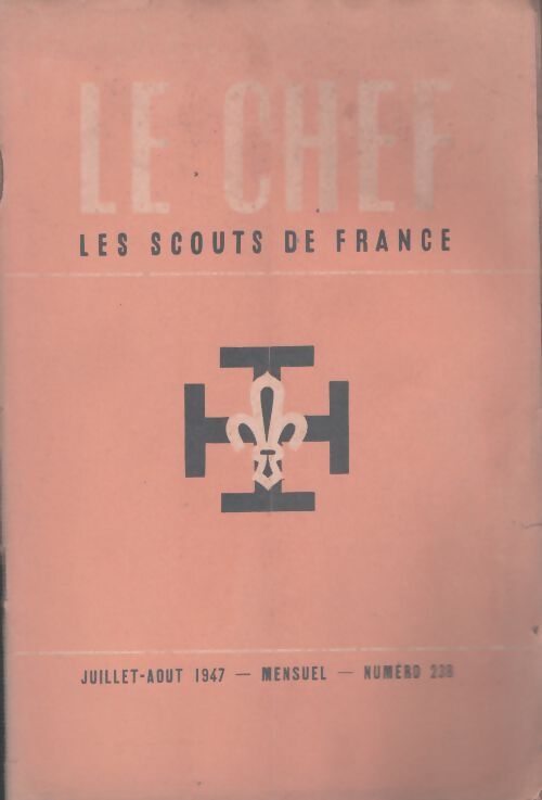 Livrenpoche : Le chef. Les scouts de france n°238 - Collectif - Livre