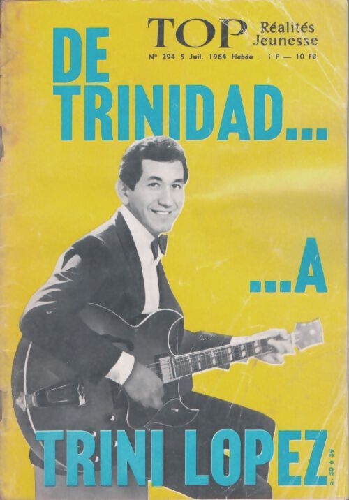 Livrenpoche : Top réalités jeunesse n°294 : De Trinidad... à Trini Lopez - Collectif - Livre