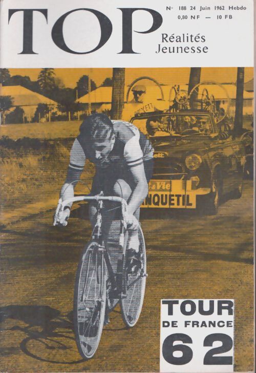 Livrenpoche : Top réalités jeunesse n°188 : Tour de France 1962 - Collectif - Livre