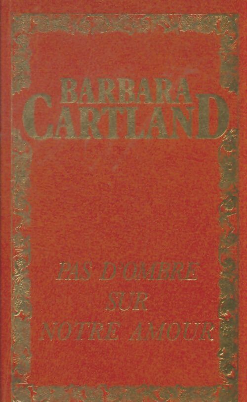 Livrenpoche : Pas d'ombre sur notre amour - Barbara Cartland - Livre