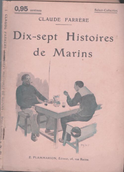 Livrenpoche : Dix-sept histoires de marins - Claude Farrère - Livre