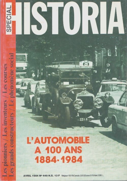 Livrenpoche : Historia Spécial n°449 : L'automobile à 100 ans 1884-1984 - Collectif - Livre