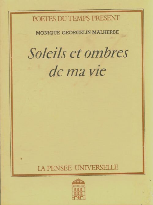 Livrenpoche : Soleils et ombres de ma vie - Monique Georgelin-Malherbe - Livre