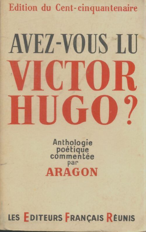 Livrenpoche : Avez-vous lu Victor Hugo ? - Collectif - Livre