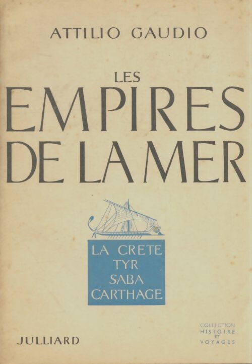 Livrenpoche : Les empires de la mer - Attilio Gaudio - Livre