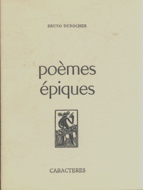 Livrenpoche : Poèmes épiques - Bruno Durocher - Livre