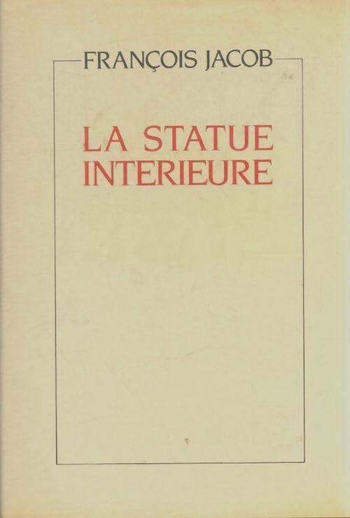 Livrenpoche : La statue intérieure - François Jacob - Livre