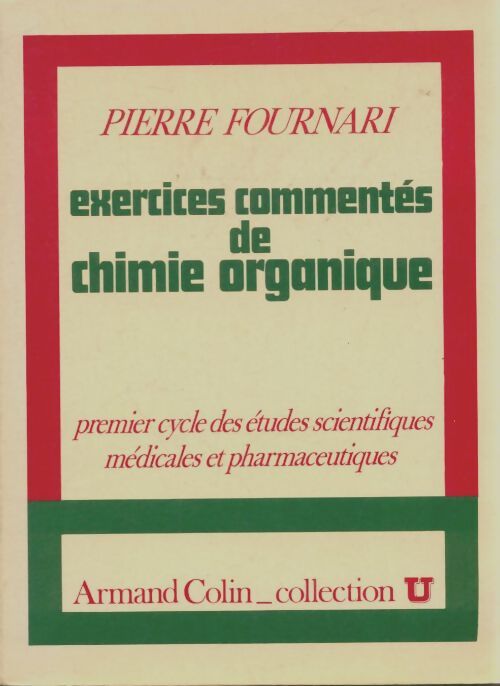 Livrenpoche : Exercices commentés de chimie organique - Pierre Fournari - Livre
