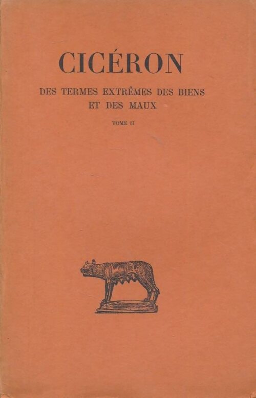Livrenpoche : Des termes extrêmes des biens et des maux. Tome ii - Cicéron - Livre