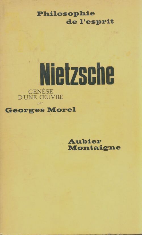 Livrenpoche : Nietzsche : Genèse d'une oeuvre - Georges Morel - Livre