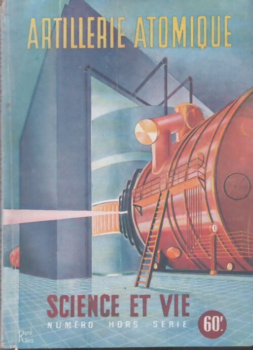 Livrenpoche : Science & vie Hors-série : Artillerie atomique - Collectif - Livre