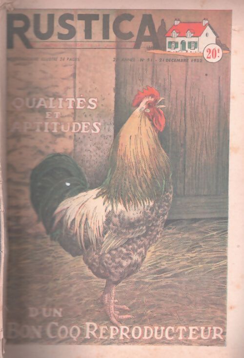 Livrenpoche : Rustica 25e année n°51 : Qualités et aptitudes d'un bon coq reproducteur - Collectif - Livre