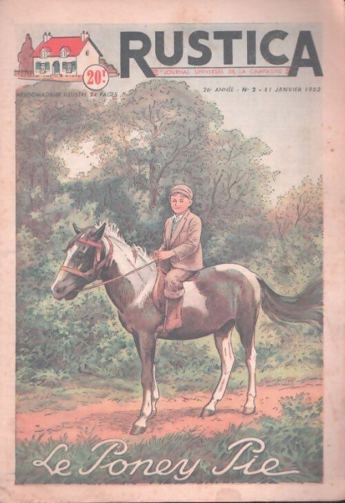 Livrenpoche : Rustica 26e année n°2 : Le poney Pie - Collectif - Livre