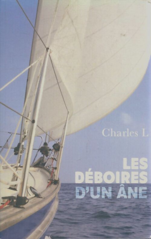 Livrenpoche : Les déboires d'un âne - Charles L - Livre