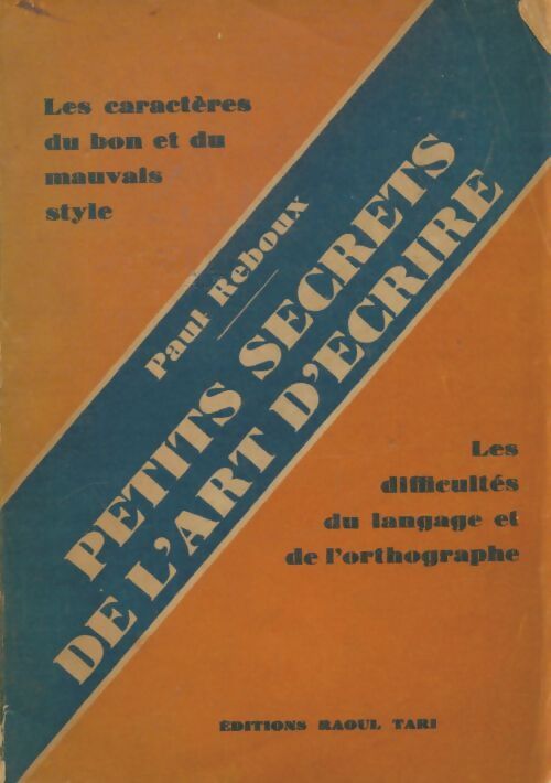 Livrenpoche : Petits secrets de l'art d'écrire - Paul Reboux - Livre