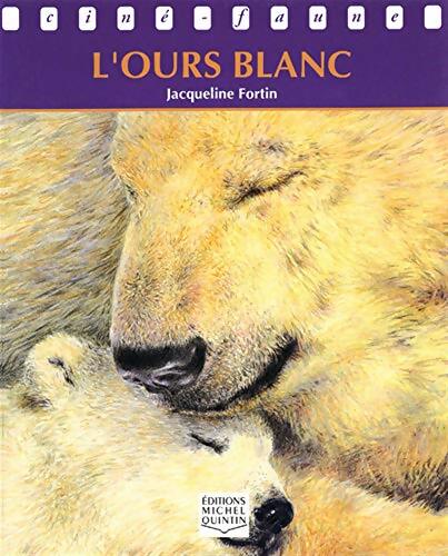 Livrenpoche : L4OURS BLANC - Jacqueline Fortin - Livre