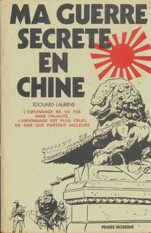 Livrenpoche : Ma guerre secrète en Chine - Edouard Layrens - Livre