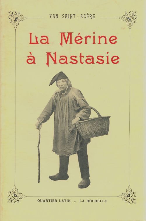 Livrenpoche : La Mérine à Nastasie - Yan Saint-Acère - Livre
