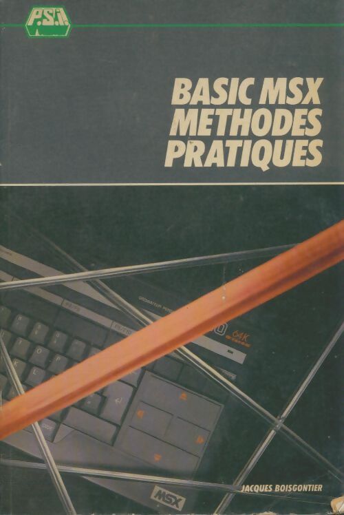 Livrenpoche : Basic MSX méthodes pratiques - Jacques Boisgontier - Livre