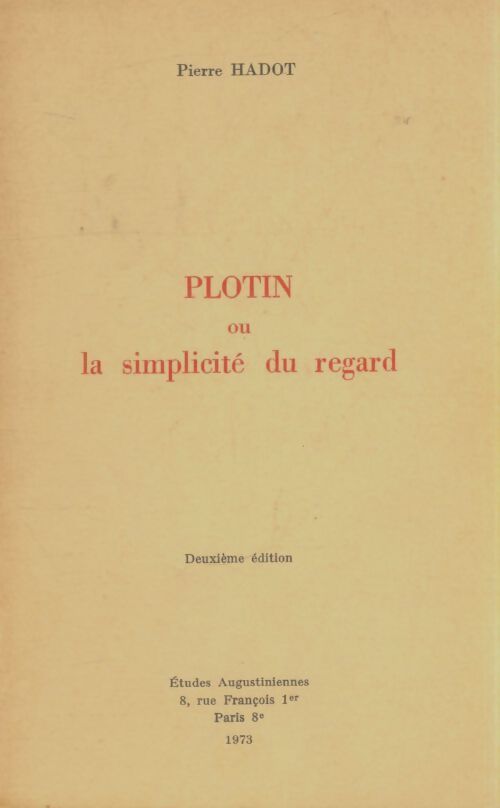 Livrenpoche : Plotin ou la simplicité du regard - Pierre Hadot - Livre