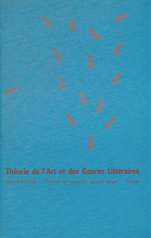 Livrenpoche : Théories de l'art et des genres littéraires - Jean Suberville - Livre