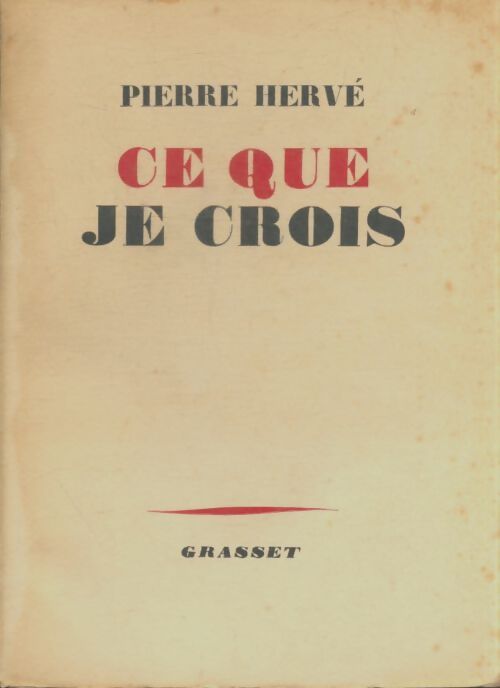 Livrenpoche : Ce que je crois - Pierre Hervé - Livre