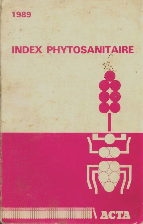 Livrenpoche : Index phytosanitaire 1989 - Collectif - Livre