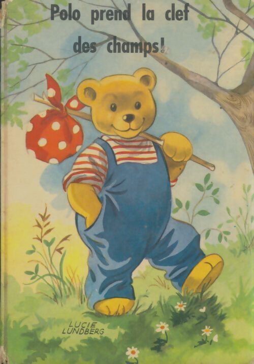 Livrenpoche : Polo prend la clef des champs - Lucie Lundberg - Livre
