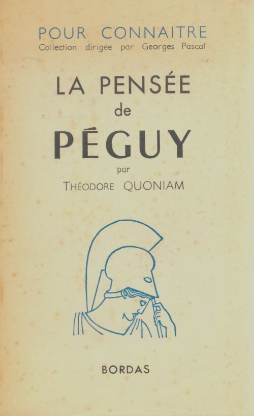 Livrenpoche : Pour connaitre la pensée de Péguy - Théodore Quoniam - Livre