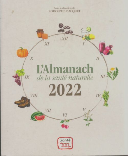 Livrenpoche : L'almanach de la santé naturelle 2022 - Collectif - Livre