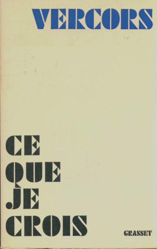 Livrenpoche : Ce que je crois - Vercors - Livre