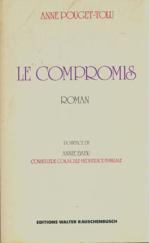 Livrenpoche : Le compromis - Anne Pouget-Tolu - Livre