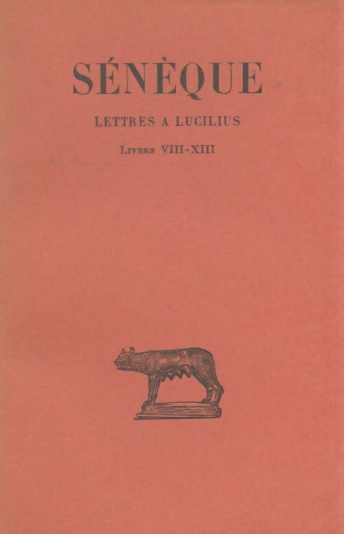 Livrenpoche : Lettres à Lucilius livres VIII-XIII - Sénèque - Livre