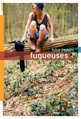 Livrenpoche : Fugueuses - Sylvie Deshors - Livre