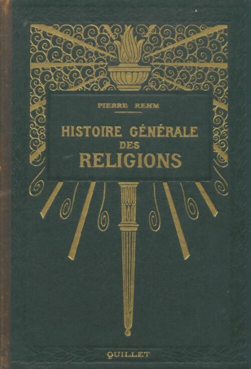 Livrenpoche : Histoire générale des religions - Pierre Rehm - Livre
