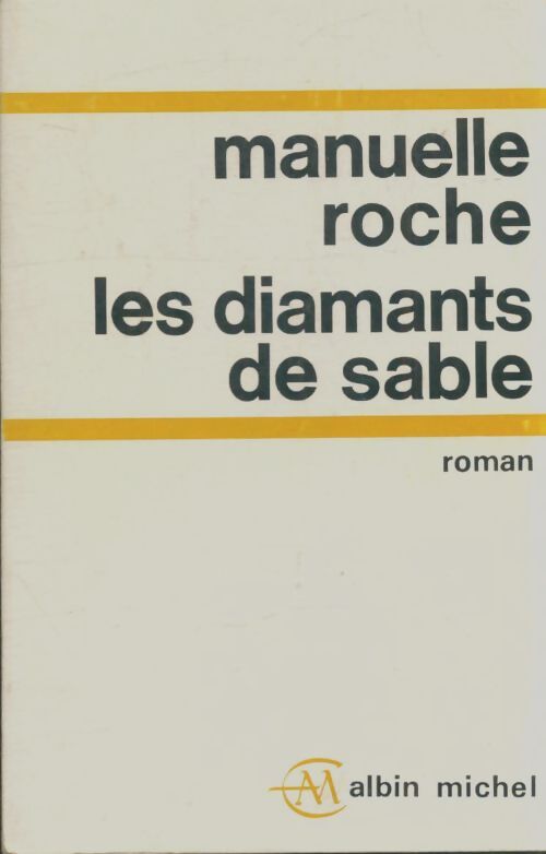 Livrenpoche : Les diamants de sable - Manuelle Roche - Livre