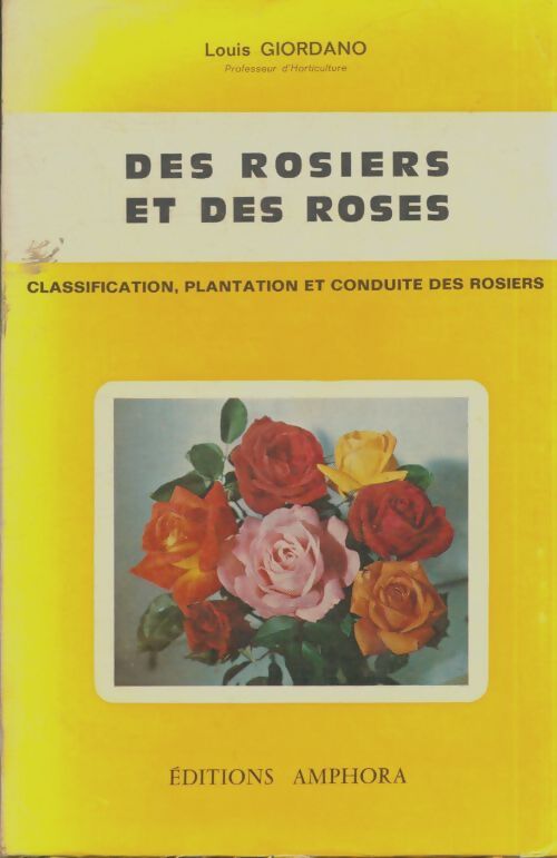 Livrenpoche : Des rosiers et des roses - Louis Giordano - Livre