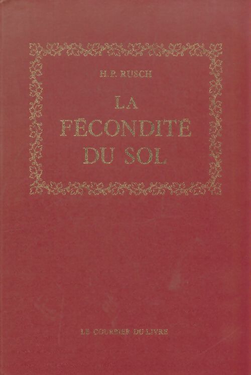 Livrenpoche : La fécondité du sol - H.P Rusch - Livre
