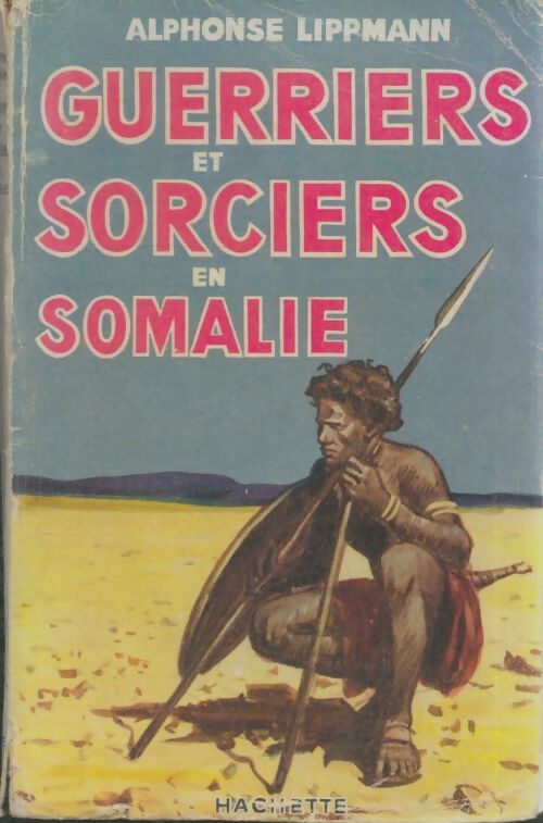 Livrenpoche : Guerriers et sorciers en Somalie - Alphonse Lippmann - Livre