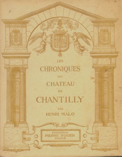 Livrenpoche : Les chroniques du château de Chantilly - Pierre Malo - Livre