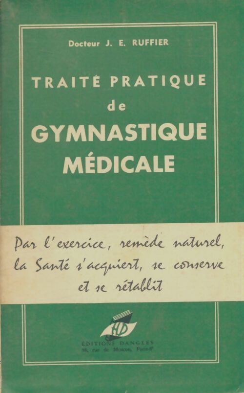 Livrenpoche : Traité pratique de gymnastique médicale - J.-E. Ruffier - Livre