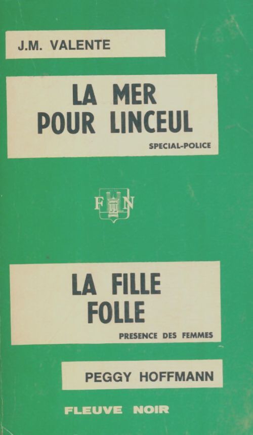 Livrenpoche : La mer pour linceul / La fille folle - Collectif - Livre
