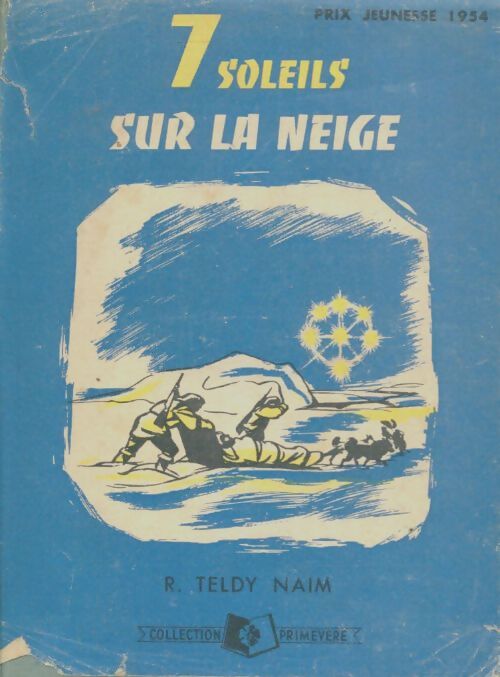 Livrenpoche : Sept soleils sur la neige - Naim Robert Teldy - Livre