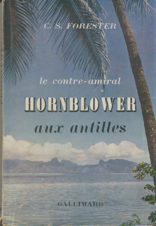 Livrenpoche : Le contre-amiral Hornblower aux Antilles - Cecil Scott Forester - Livre