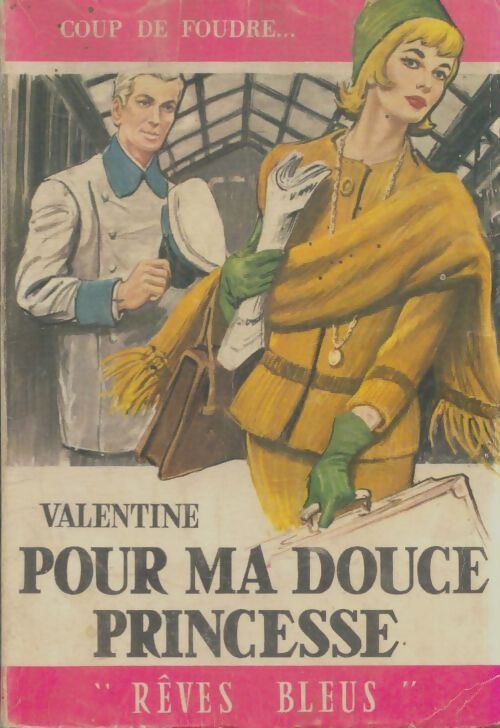 Livrenpoche : Pour ma douce princesse - Valentine - Livre